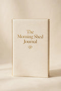The Morning Shed Journal